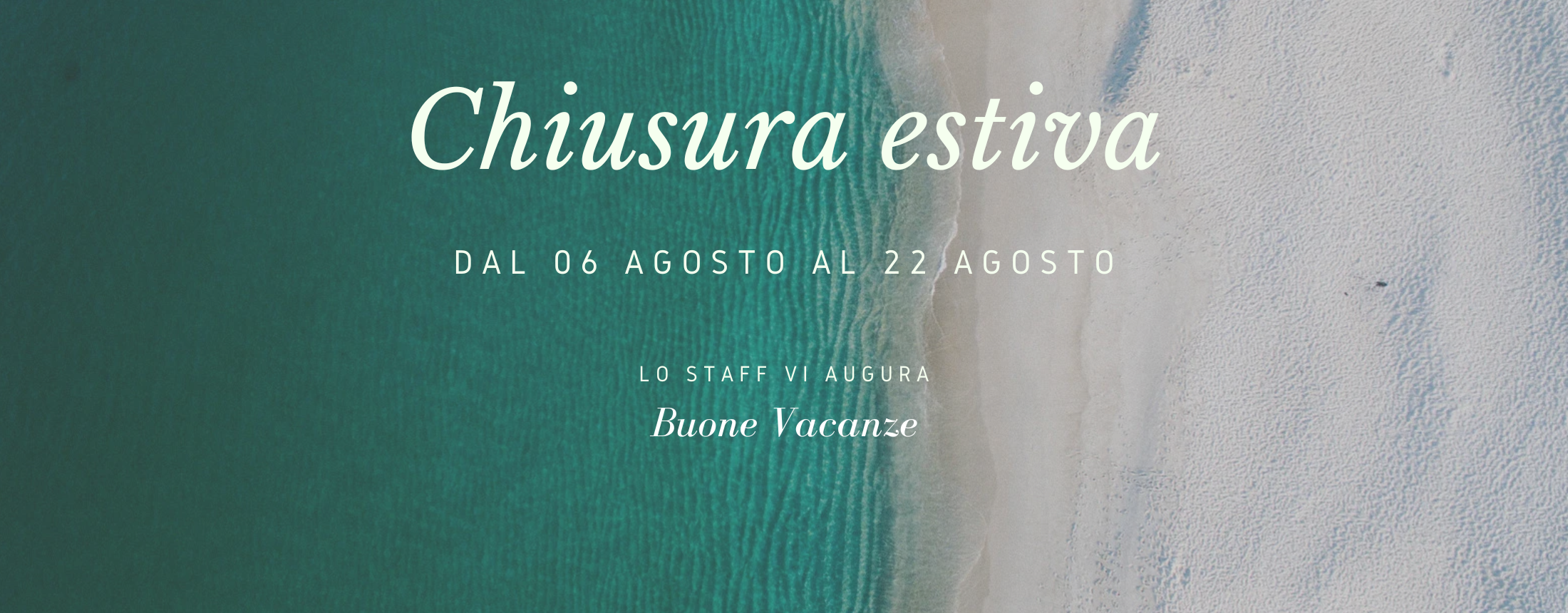 Chiusura Estiva 2025